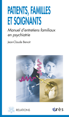 Couverture de l'ouvrage : Patients, familles et soignants