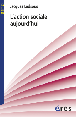 Couverture de l'ouvrage : L'action sociale aujourd'hui