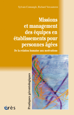 Couverture de l'ouvrage : Missions et management des équipes en établissements pour personnes âgées