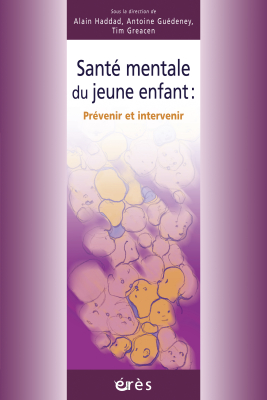 Couverture de l'ouvrage : Santé mentale du jeune enfant : prévenir et intervenir