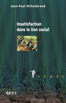 Couverture de l'ouvrage : Insatisfaction dans le lien social