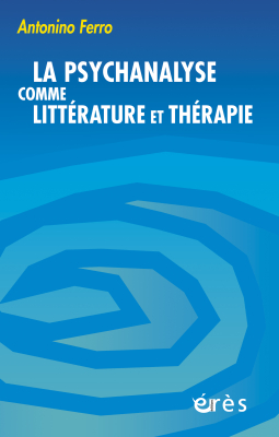 Couverture de l'ouvrage : La psychanalyse comme littérature et thérapie