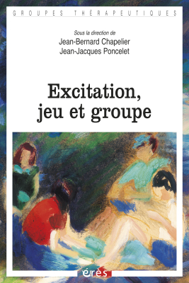 Couverture de l'ouvrage : Excitation, jeu et groupe
