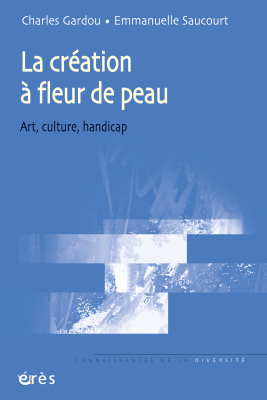 Couverture de l'ouvrage : La création à fleur de peau