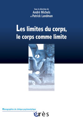 Couverture de l'ouvrage : Les limites du corps, le corps comme limite