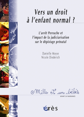 Couverture de l'ouvrage : Vers un droit à l'enfant normal ? - 1001 bb n°80
