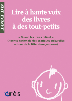 Couverture de l'ouvrage : Lire à haute voix des livres à des tout-petits - 1001 bb n°84