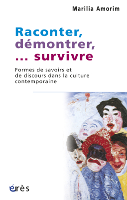 Couverture de l'ouvrage : Raconter, démontrer,... survivre