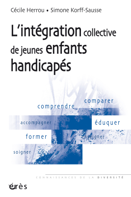 Couverture de l'ouvrage : L'intégration collective de jeunes enfants handicapés