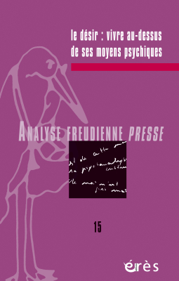 Couverture de l'ouvrage : Le désir :  vivre au-dessus de ses moyens psychiques