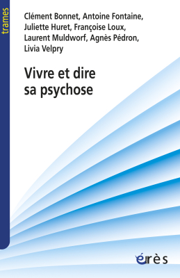Couverture de l'ouvrage : Vivre et dire sa psychose