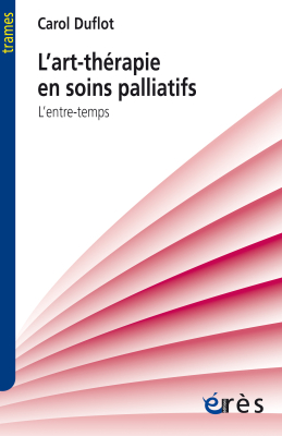Couverture de l'ouvrage : L'art-thérapie en soins palliatifs
