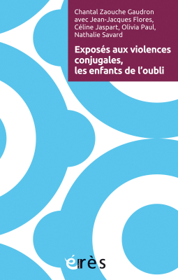 Couverture de l'ouvrage : Exposés aux violences conjugales, les enfants de l'oubli