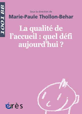 Couverture de l'ouvrage : La qualité de l'accueil : quel défi aujourd'hui ? - 1001 bb n°110