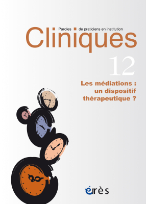 Couverture de l'ouvrage : Les médiations : un dispositif thérapeutique ?