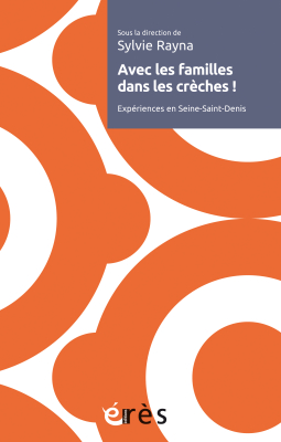 Couverture de l'ouvrage : Avec les familles dans les crèches !