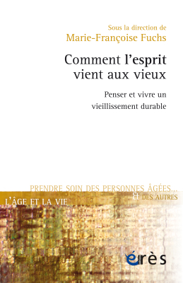 Couverture de l'ouvrage : Comment l'esprit vient aux vieux