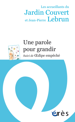 Couverture de l'ouvrage : Une parole pour grandir