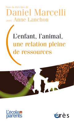 Couverture de l'ouvrage : L'enfant, l'animal, une relation pleine de ressources