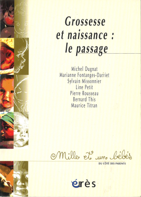 Couverture de l'ouvrage : Grossesse et naissance : le passage - 1001 bb n°6