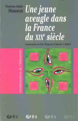 Couverture de l'ouvrage : Une jeune aveugle dans la France du XIXème siècle