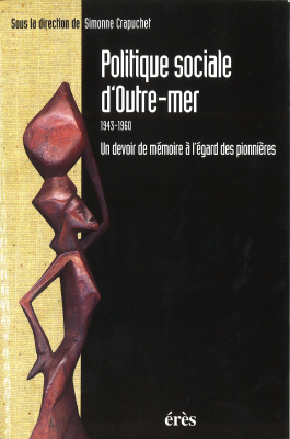 Couverture de l'ouvrage : Politique sociale d'outre-mer : 1943-1960