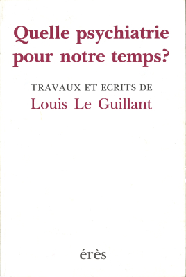 Couverture de l'ouvrage : Quelle psychiatrie pour notre temps?