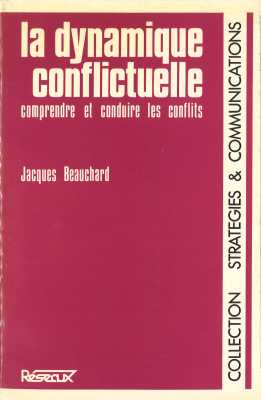 Couverture de l'ouvrage : La dynamique conflictuelle