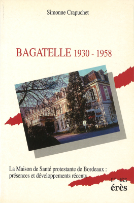 Couverture de l'ouvrage : Bagatelle -1930-1958-