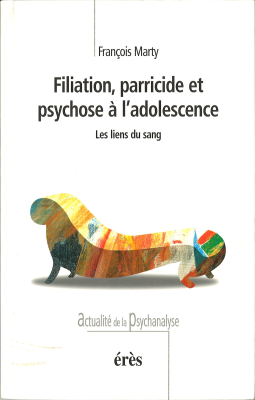 Couverture de l'ouvrage : Filiation, parricide et psychose à l'adolescence