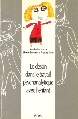 Couverture de l'ouvrage : Le dessin dans le travail psychanalytique avec l enfant