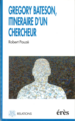 Couverture de l'ouvrage : Grégory Bateson, itinéraire d'un chercheur
