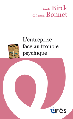 Couverture de l'ouvrage : L'entreprise face au trouble psychique