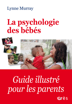 Couverture de l'ouvrage : La psychologie des bébés