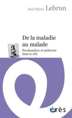 Couverture de l'ouvrage : De la maladie au malade