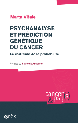 Couverture de l'ouvrage : Psychanalyse et prédiction génétique du cancer