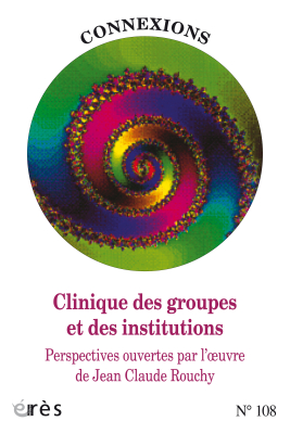 Couverture de l'ouvrage : Clinique des groupes et des institutions