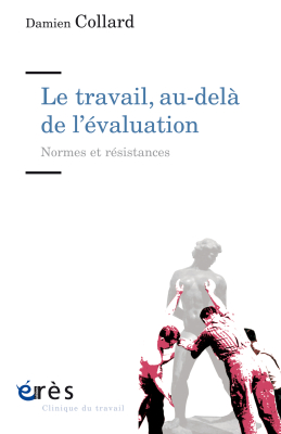 Couverture de l'ouvrage : Le travail, au-delà de l'évaluation