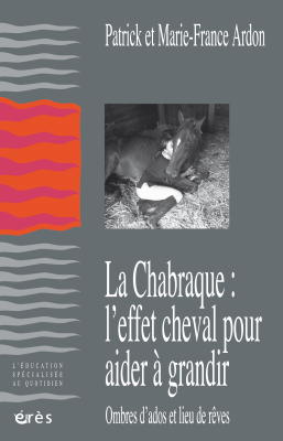 Couverture de l'ouvrage : La Chabraque : l’effet cheval pour aider à grandir
