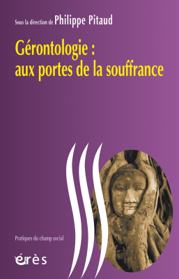 Couverture de l'ouvrage : Gérontologie : aux portes de la souffrance