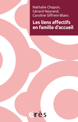 Couverture de l'ouvrage : Les liens affectifs en famille d’accueil