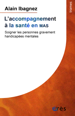 Couverture de l'ouvrage : L'accompagnement à la santé en MAS