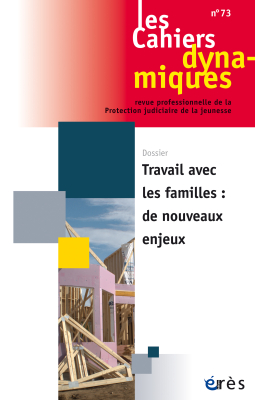 Couverture de l'ouvrage : Travail avec les familles : de nouveaux enjeux