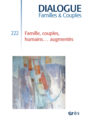 Couverture de l'ouvrage : Famille, couples, humains... augmentés