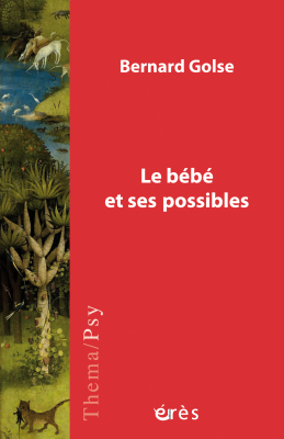 Couverture de l'ouvrage : Le bébé et ses possibles
