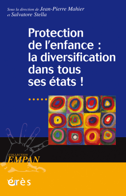 Couverture de l'ouvrage : Protection de l'enfance : la diversification dans tous ses états !
