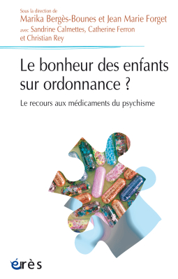 Couverture de l'ouvrage : Le bonheur des enfants sur ordonnance ?