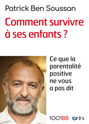 Couverture de l'ouvrage : Comment survivre à ses enfants ? - 1001BB n°165