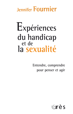 Couverture de l'ouvrage : Expériences du handicap et de la sexualité