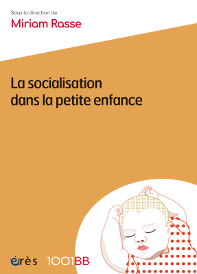 Couverture de l'ouvrage : La socialisation dans la petite enfance - 1001BB n°166